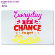 Everyday is a chance to get better Desk Mats - plusminusco.com
