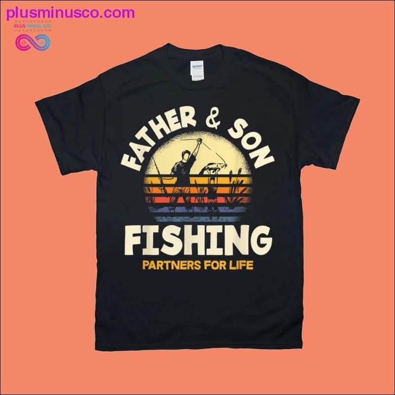 Father and Son Fishing Partners For Life Funny Fishing - plusminusco.com