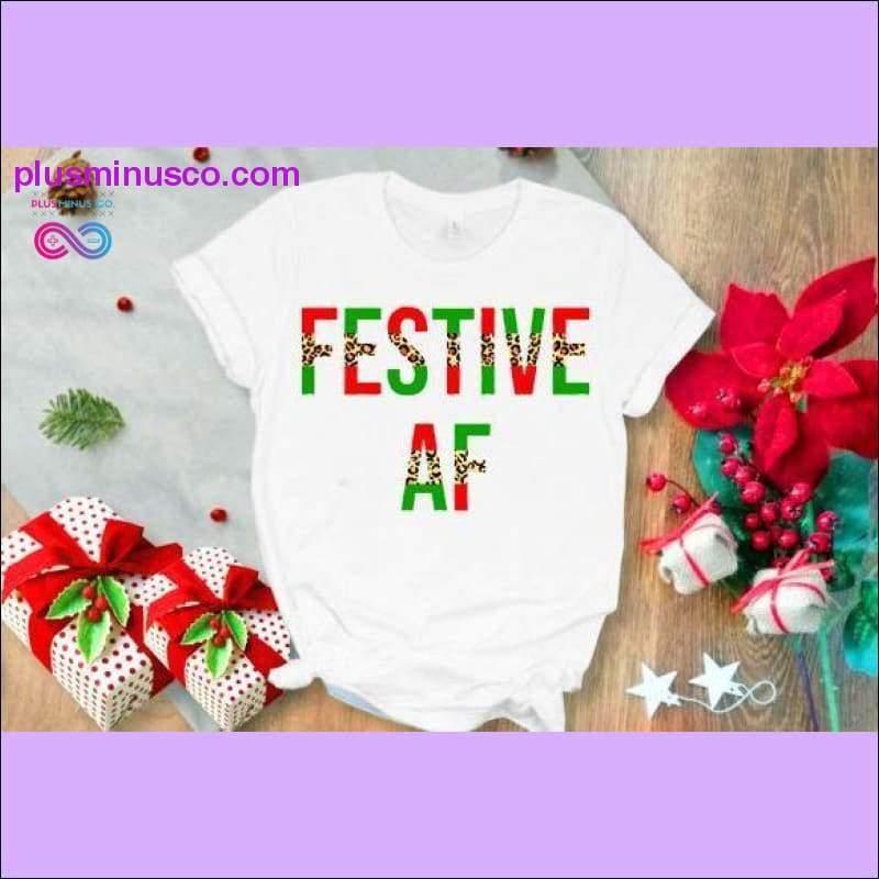 Festive AF T-shirt - plusminusco.com