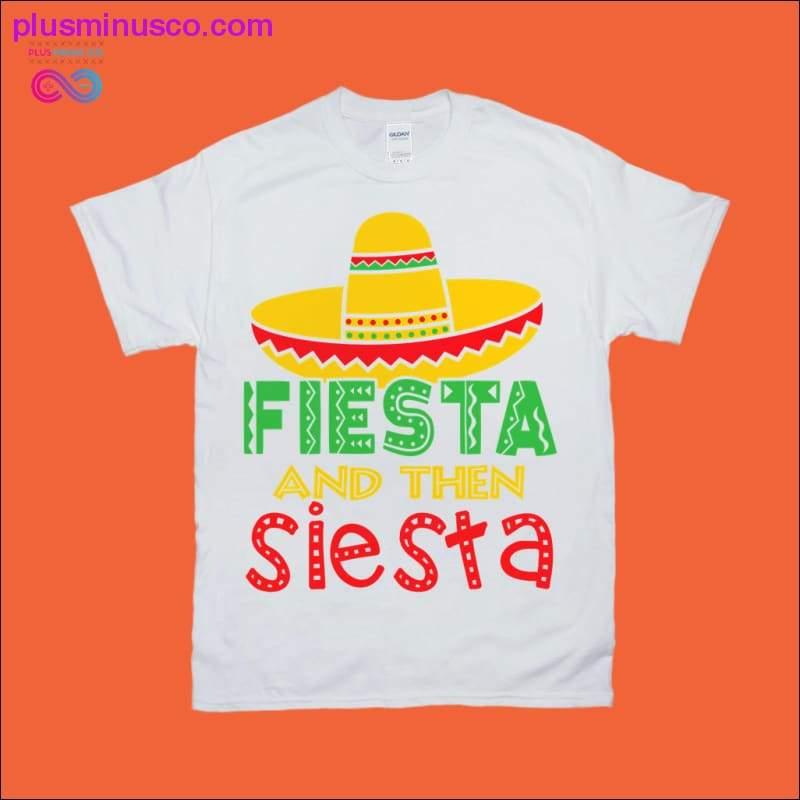 Fiesta un pēc tam Siesta T-krekli - plusminusco.com