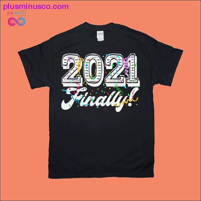 마침내 2021 티셔츠 - plusminusco.com