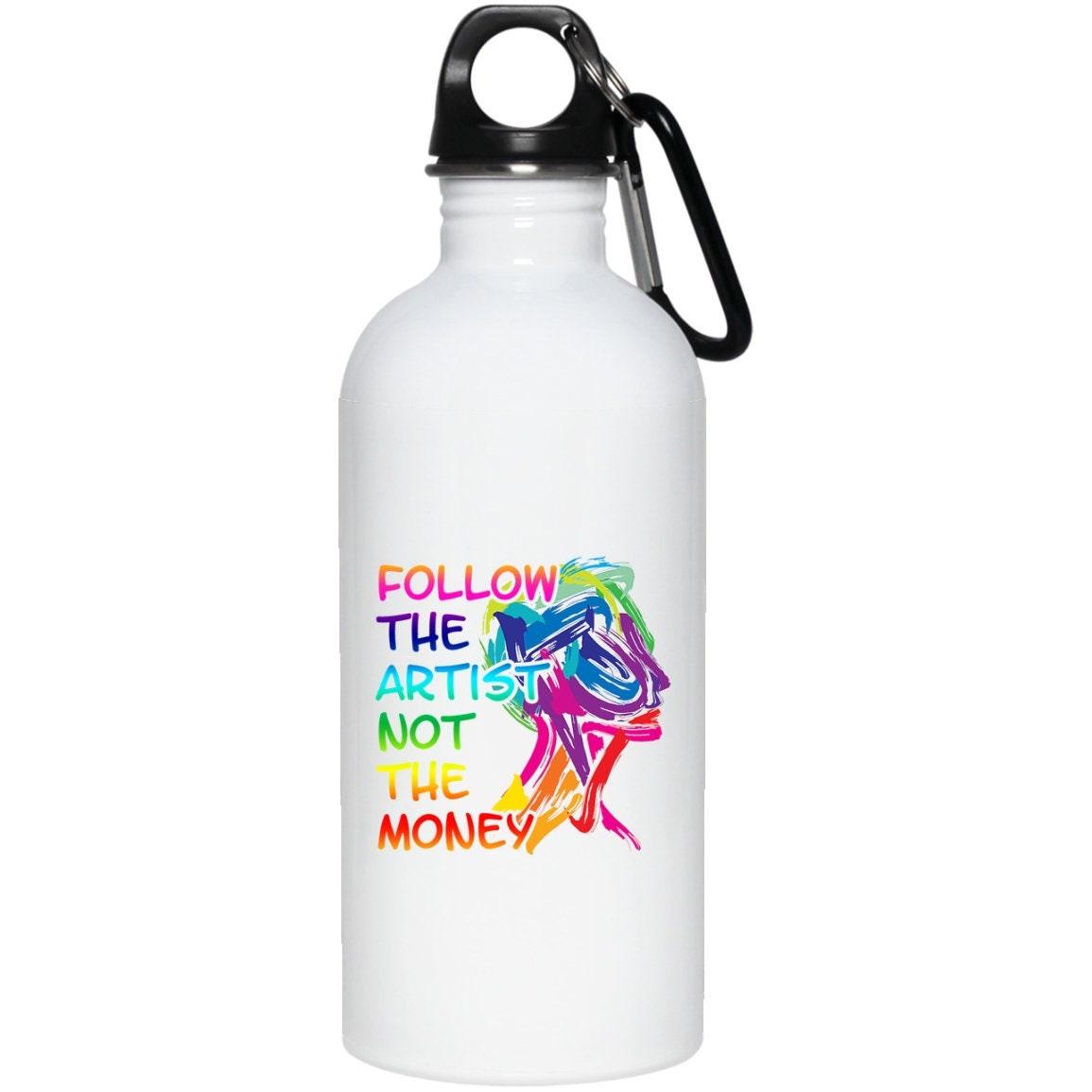 Follow the Artist not money, 20 oz. Stainless Steel Water Bottle - plusminusco.com