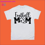Football Mom / Love T-Shirts - plusminusco.com