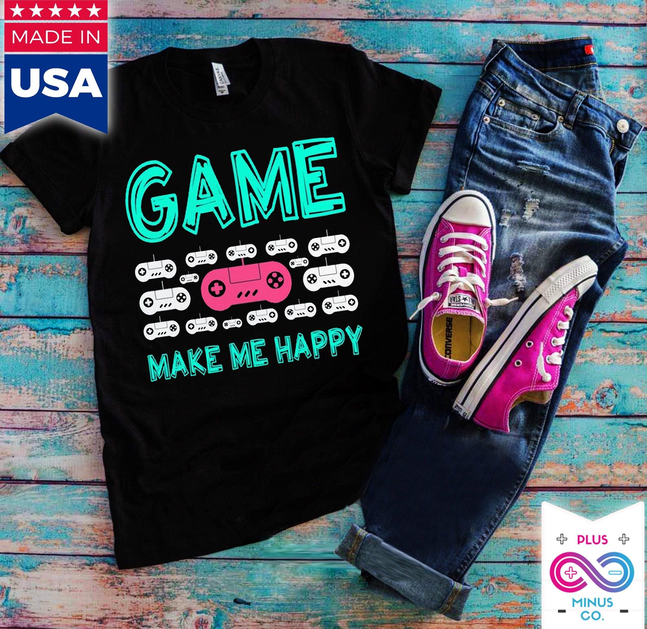 Game Make Me Happy T-shirts, video gamer, spillekonsol, Funny Gamer Shirt || Gaming Tee Gamer-kæreste - plusminusco.com
