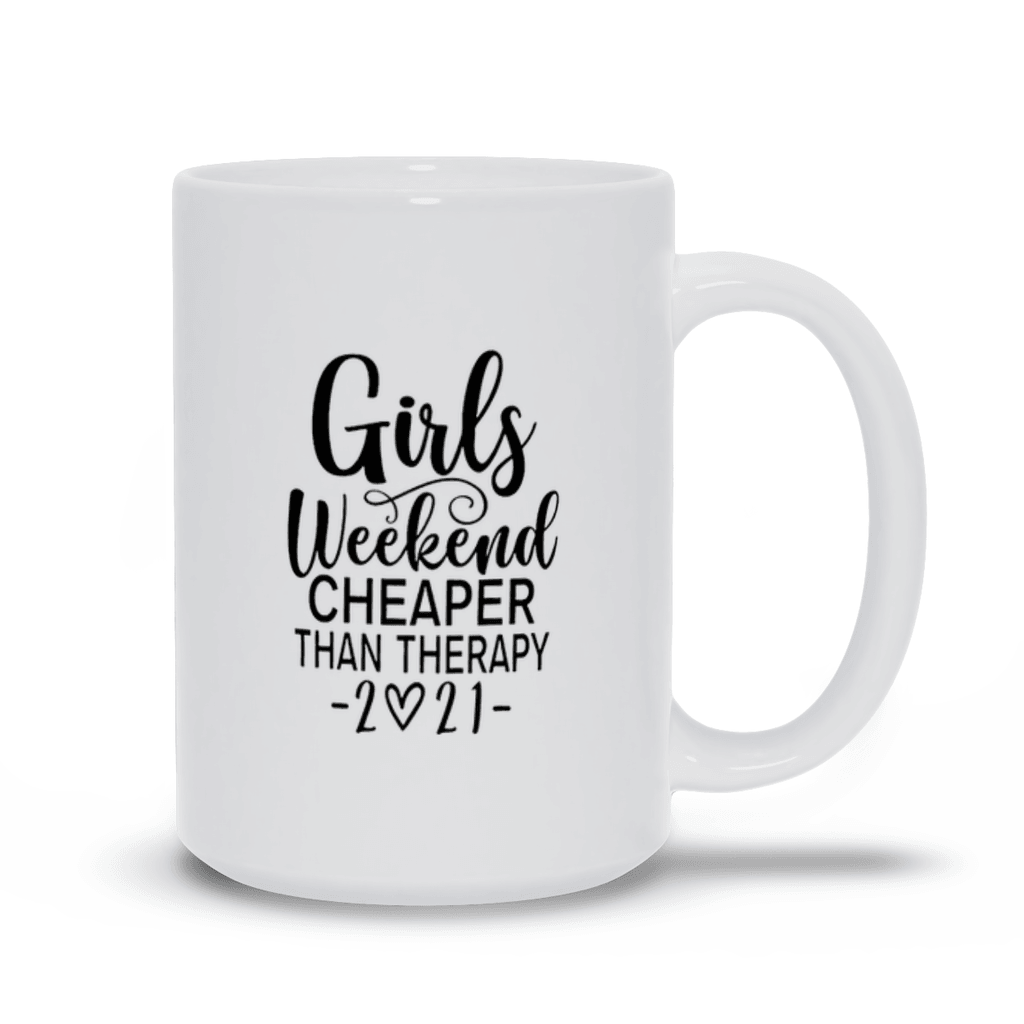 Girls Weekend Cheaper Than Therapy 2021 Mugs, Girls Weekend Cheaper Than Therapy 2021 shirt, Girls Trip, Girls Vacation - plusminusco.com