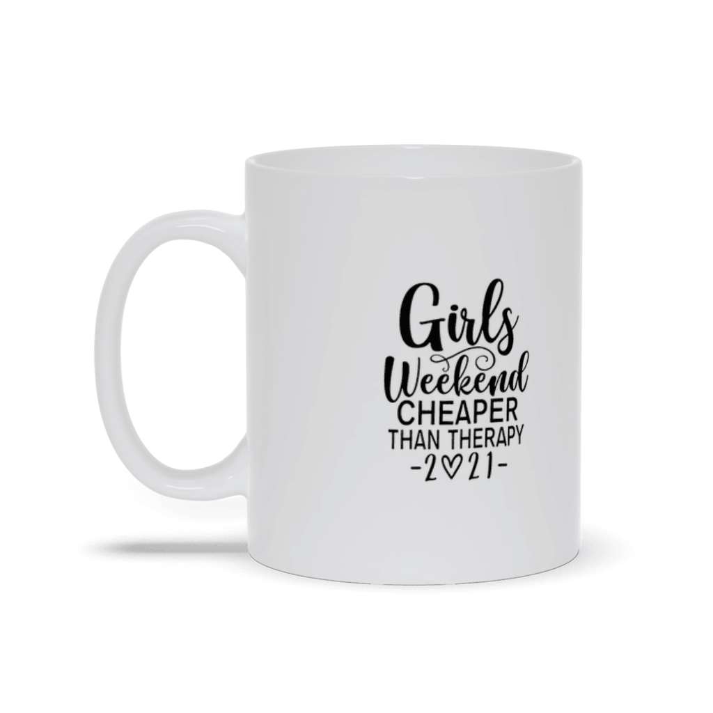 Girls Weekend Cheaper Than Therapy 2021 Mugs, Girls Weekend Cheaper Than Therapy 2021 shirt, Girls Trip, Girls Vacation - plusminusco.com