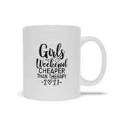 Girls Weekend Cheaper Than Therapy 2021 Mugs, Girls Weekend Cheaper Than Therapy 2021 shirt, Girls Trip, Girls Vacation - plusminusco.com