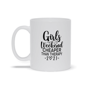 Girls Weekend Cheaper Than Therapy 2021 Mugs, Girls Weekend Cheaper Than Therapy 2021 shirt, Girls Trip, Girls Vacation - plusminusco.com