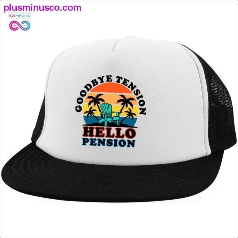 Goodbye tension, Hello Pension, Trucker Hat with Snapback - plusminusco.com