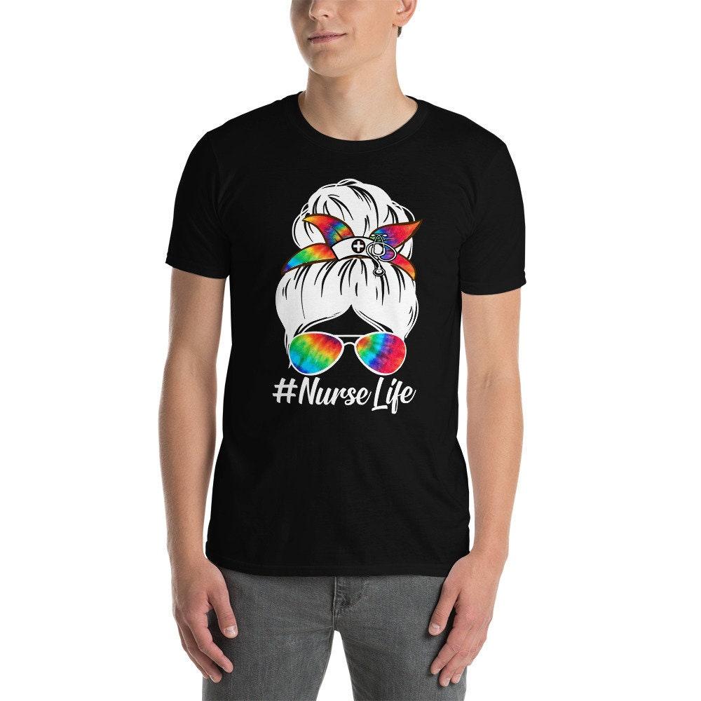 Grab This "Nurse Life Funny Messy Bun Hair colorful Glasses t-shirt - plusminusco.com