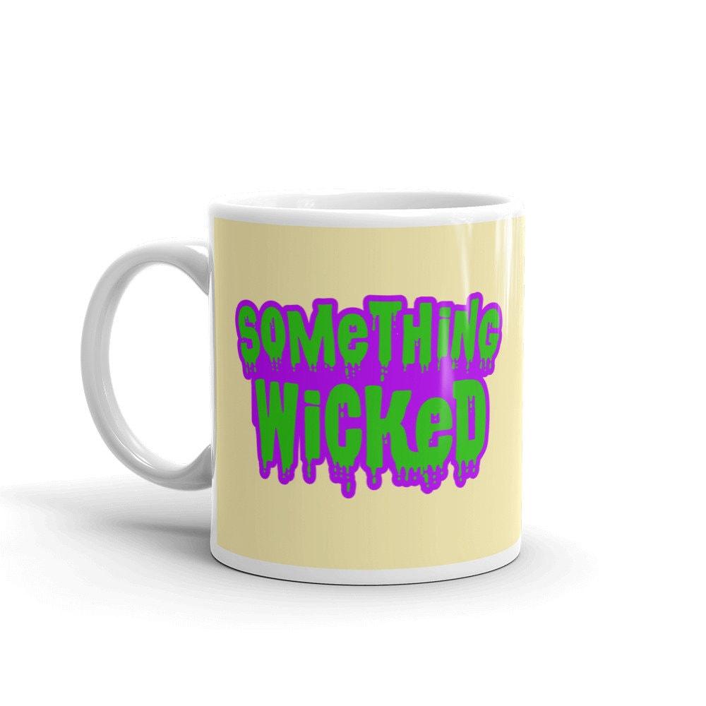 Halloween 2022 Mug, Something Wicked Gothic Mug, Witchy Wiccan Mug, Spooky Season Mug, Trick or Treat, Happy Halloween, This way Comic - plusminusco.com