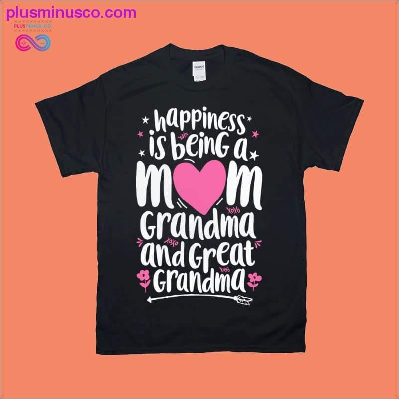 Happiness Is Being A Mom Great Grandma T shirt Women Mother - plusminusco.com