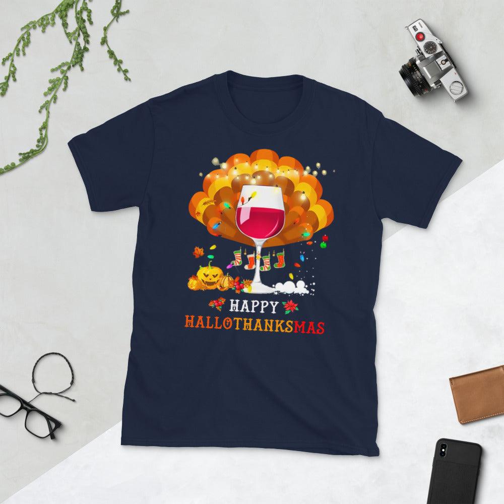 Happy Hallo Thanks Mas T-Shirt Funny Halloween Thanksgiving Christmas Alcohol Drinking Wine T-Shirt Short-Sleeve Unisex T-Shirt - plusminusco.com