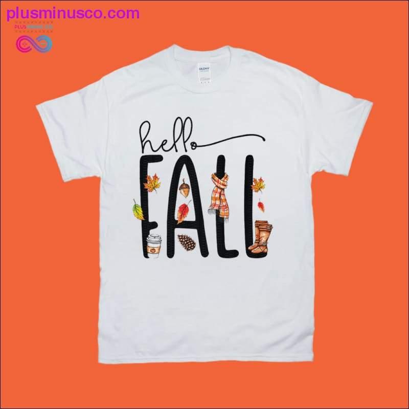 Hello Fall T-Shirts - plusminusco.com