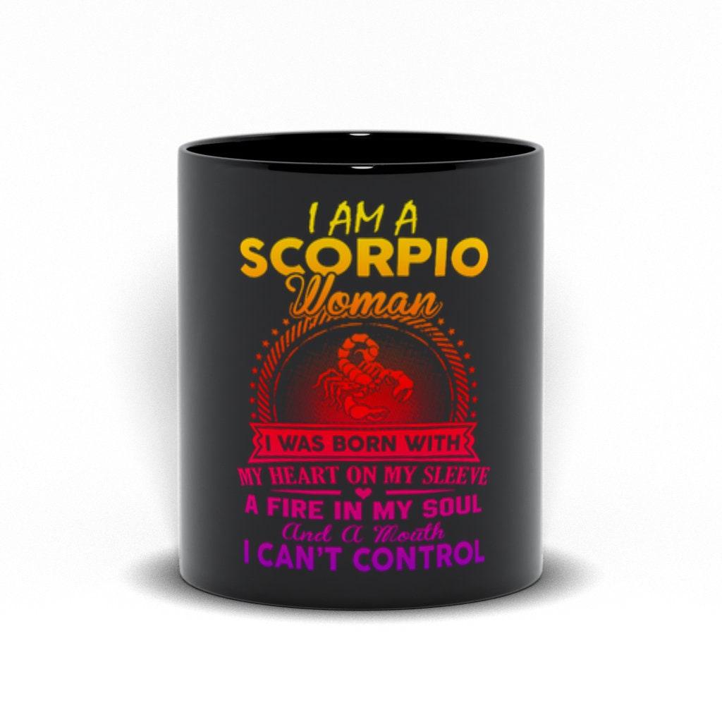 I Am A Scorpio Woman I Was Born With My Heart On My Sleeve Black Mugs - plusminusco.com