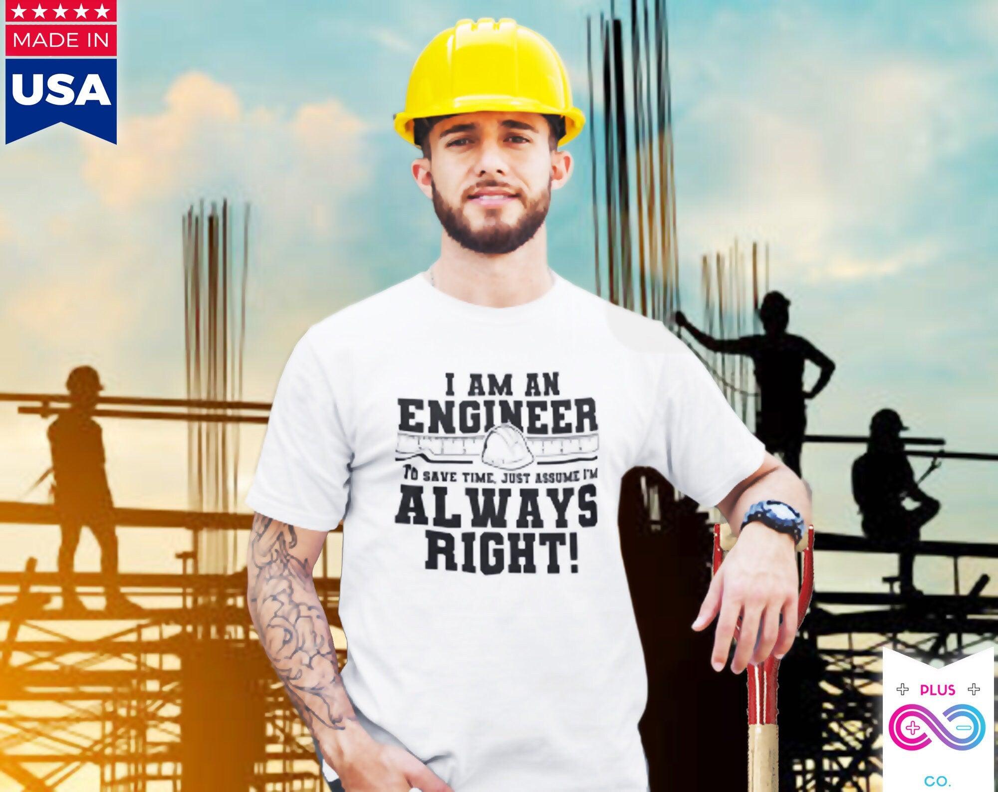 I Am An Engineer Printed Letter Summer 2022 Men's T-Shirts Short Sleeve Cotton T-Shirt, Gift for Engineers, Engineers are always right - plusminusco.com
