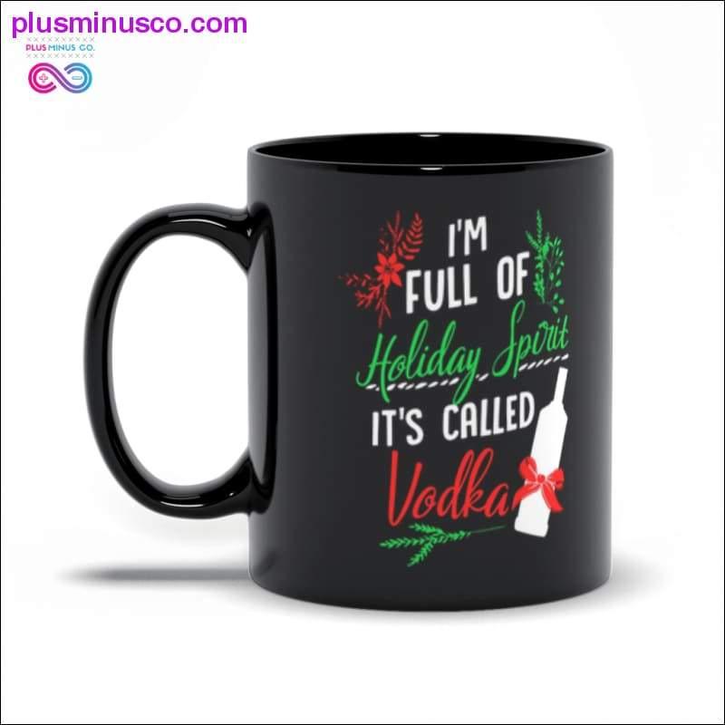 I am Full of Holiday Spirit and it's called Vodka Christmas - plusminusco.com