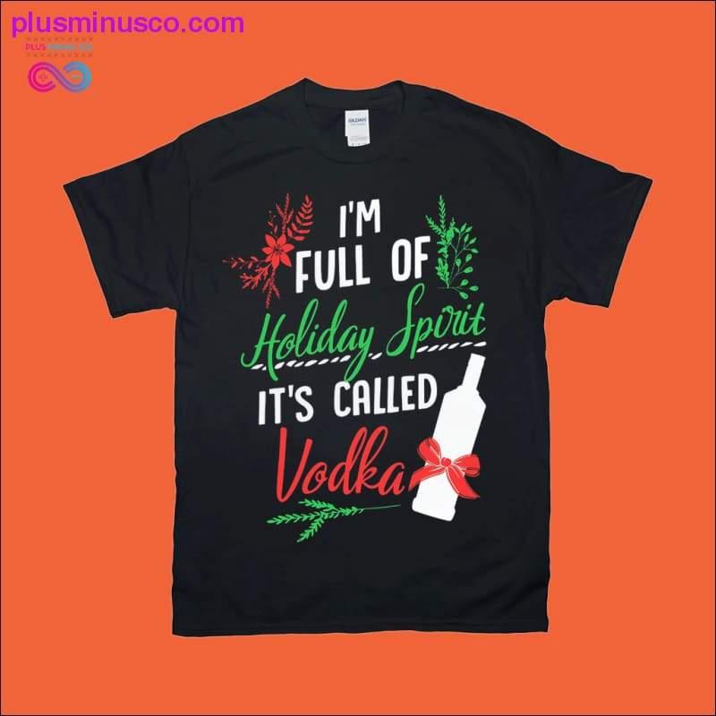 I am Full of Holiday Spirit and it's called Vodka Christmas - plusminusco.com