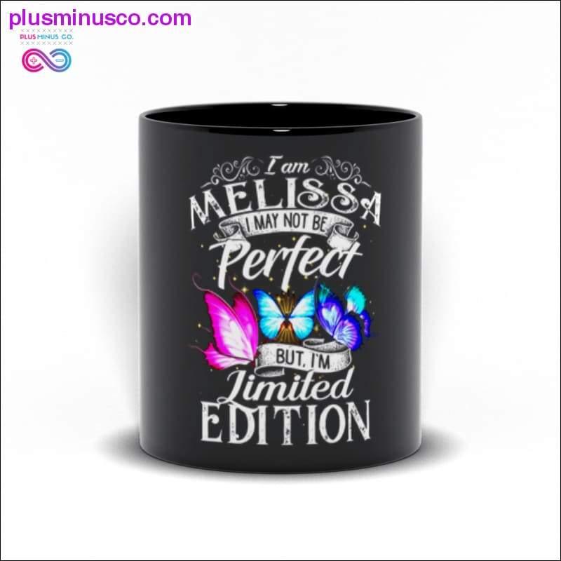 I am Melissa I may not be Perfect but I'm Limited Edition Mugs - plusminusco.com