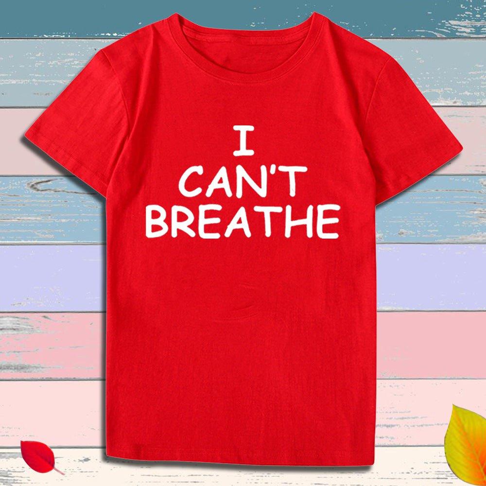 I Can't Breathe Letter Print Short Sleeve T-Shirt - plusminusco.com