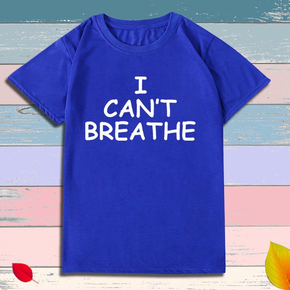 I Can't Breathe Letter Print Short Sleeve T-Shirt - plusminusco.com