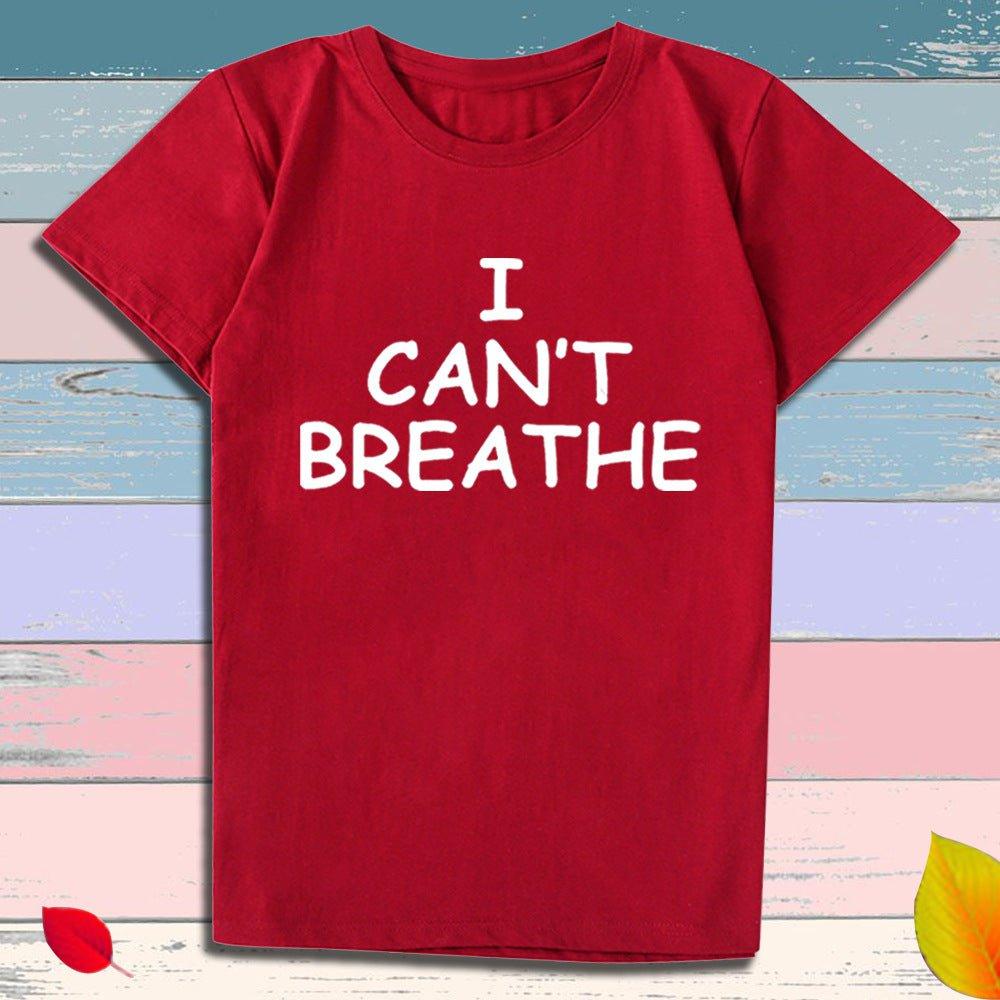 I Can't Breathe Letter Print Short Sleeve T-Shirt - plusminusco.com