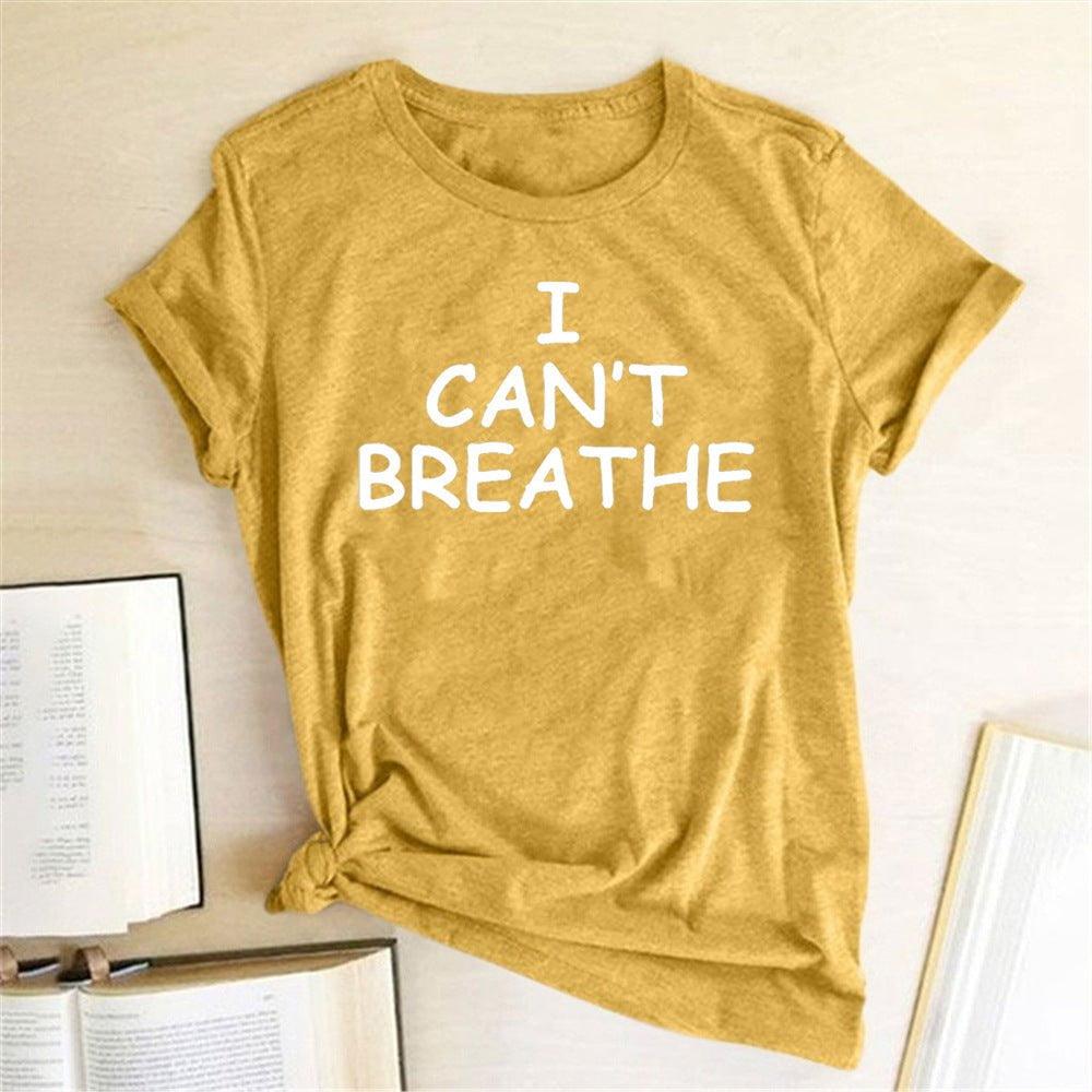I Can't Breathe Letter Print Short Sleeve T-Shirt - plusminusco.com