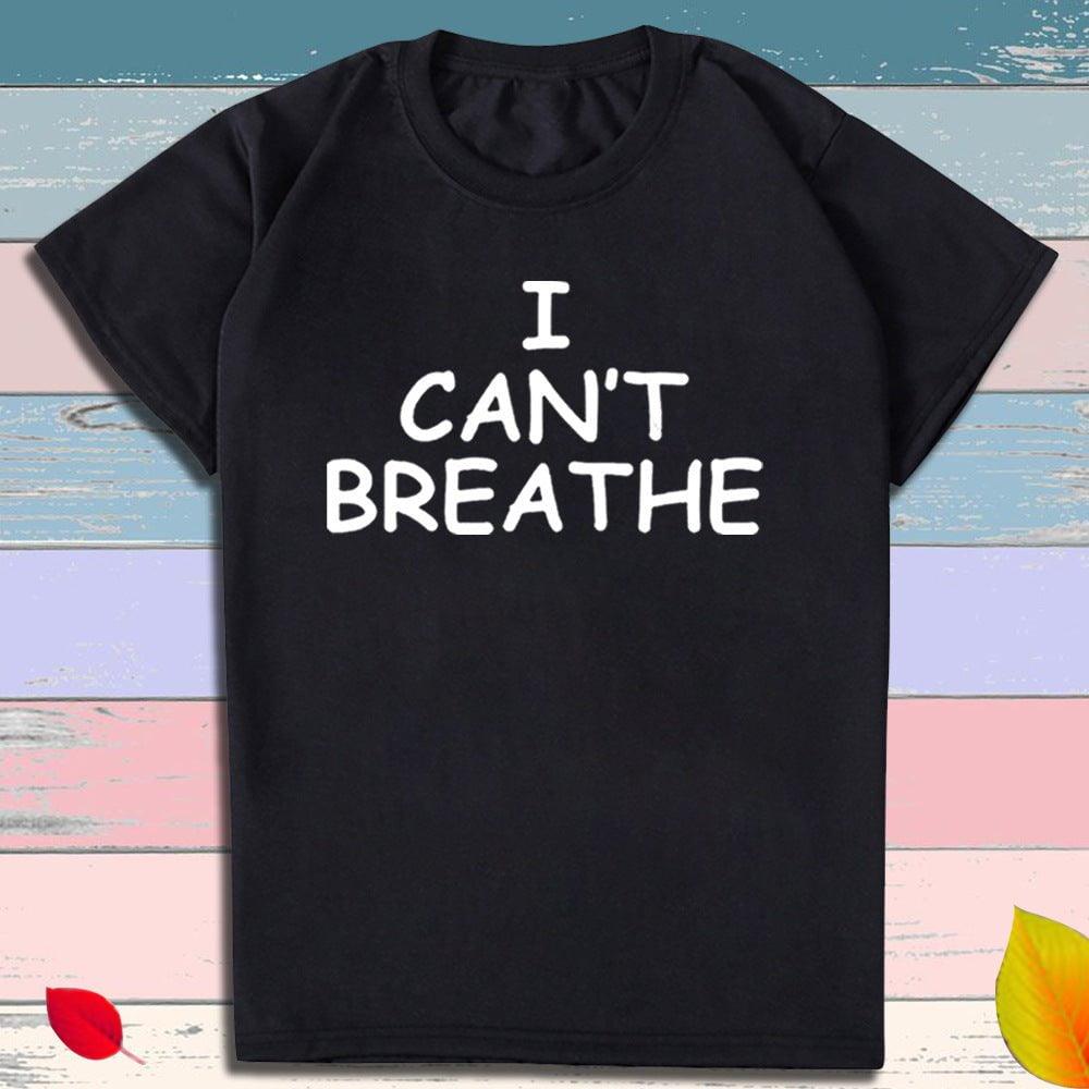 I Can't Breathe Letter Print Short Sleeve T-Shirt - plusminusco.com