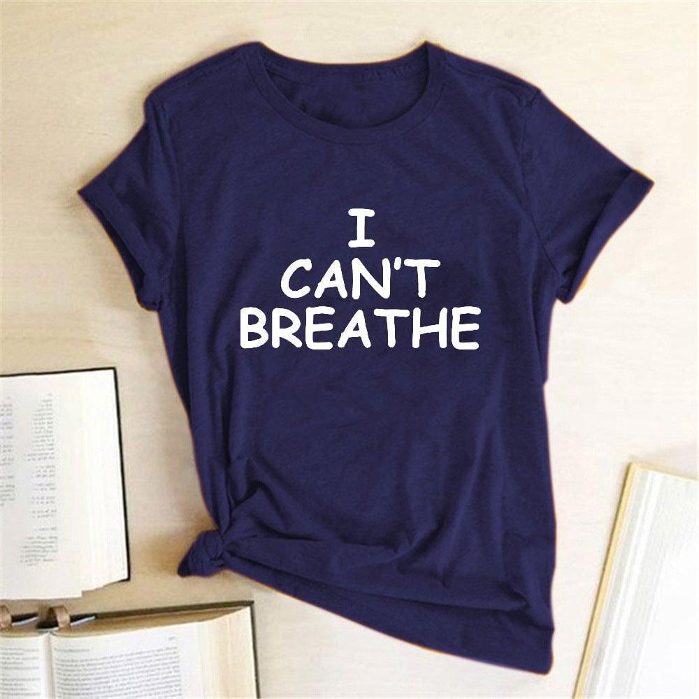 I Can't Breathe Letter Print Short Sleeve T-Shirt - plusminusco.com