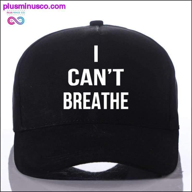 I can't Breathe Summer Hat Adjustable Sports Hats Baseball - plusminusco.com