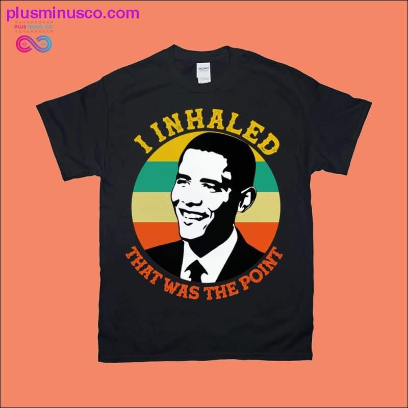 I inhaled That was the point | Barrack Obama | Retro Sunset - plusminusco.com