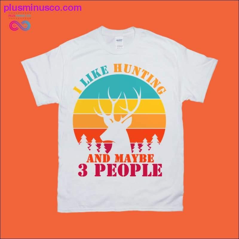 I like hunting and maybe 3 people | Bucks | Retro Sunset - plusminusco.com