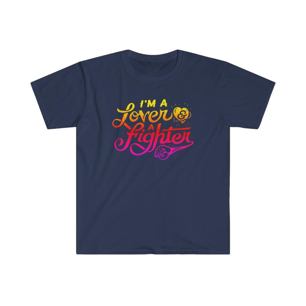 I'M A Lover A Fighter T-Shirts, I'M A Lover, Not A Fighter - plusminusco.com