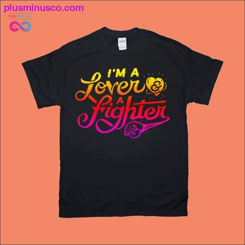 I'm a lover a fighter T-skjorter - plusminusco.com