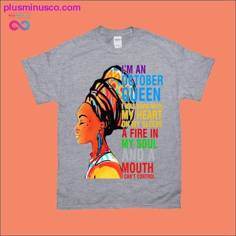 I'm an October Queen I was born with my heart on my sleeve a - plusminusco.com