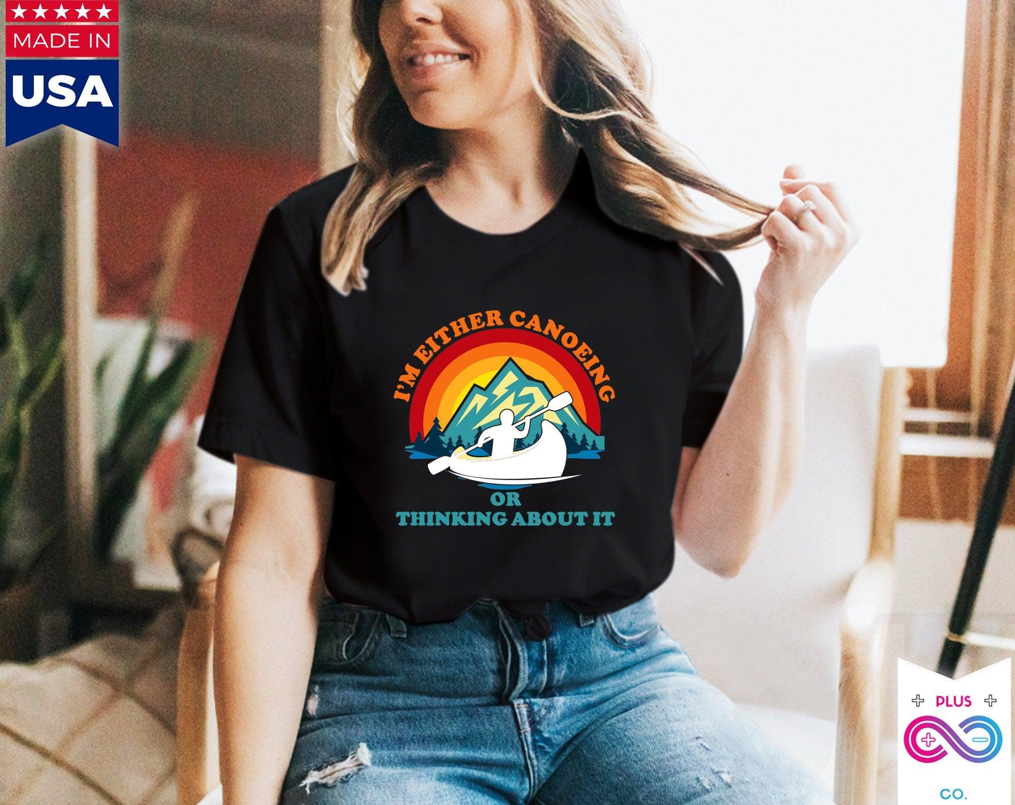 I'M Either Canoeing Or Thinking About It Retro Sunset,Retro Sunset Canoe Shirt  Kayak Shirt, Kayaking Gift, Canoe Shirt, Canoeing Gift - plusminusco.com