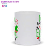 I'm just so Elfin cute! Mugs - plusminusco.com