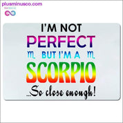 I'm not perfect but I'm a Scorpio so close enough Desk Mats - plusminusco.com