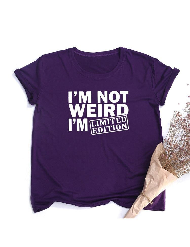 I'm Not Weird, I'm Limited Edition Women's T Shirts Funny Short Sleeve Summer Tops Clothes - plusminusco.com