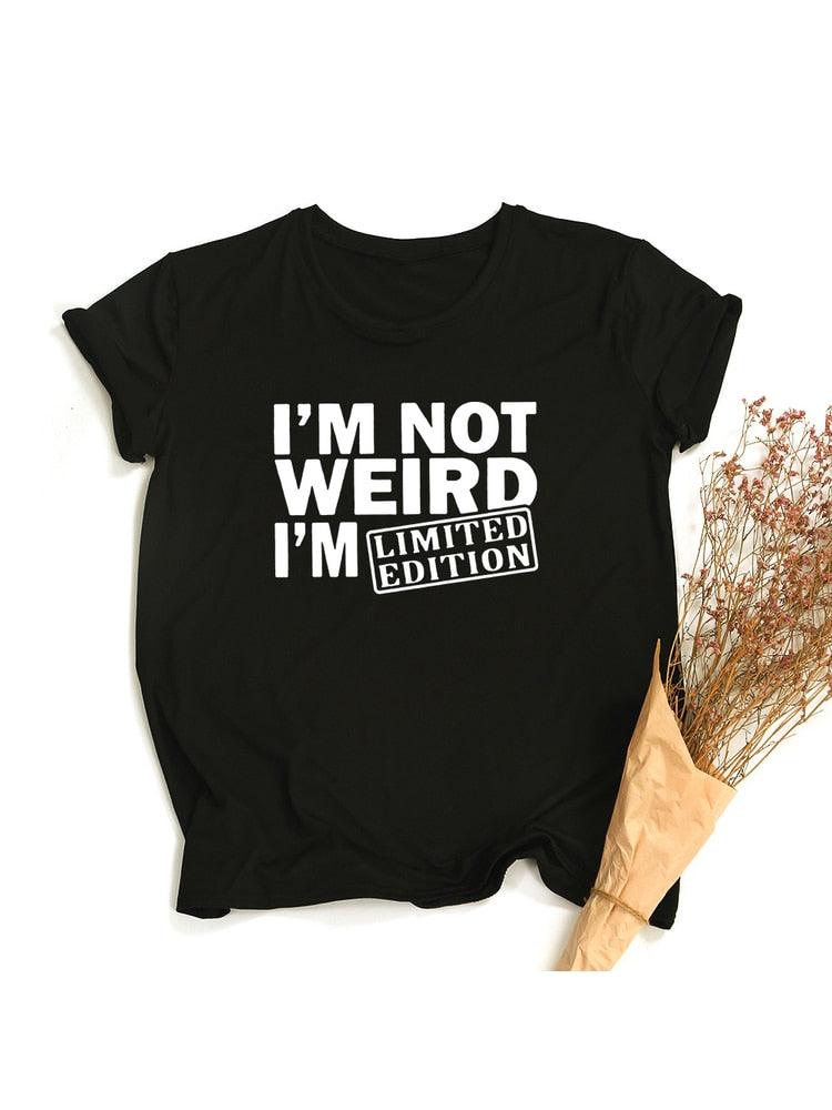 I'm Not Weird, I'm Limited Edition Women's T Shirts Funny Short Sleeve Summer Tops Clothes - plusminusco.com