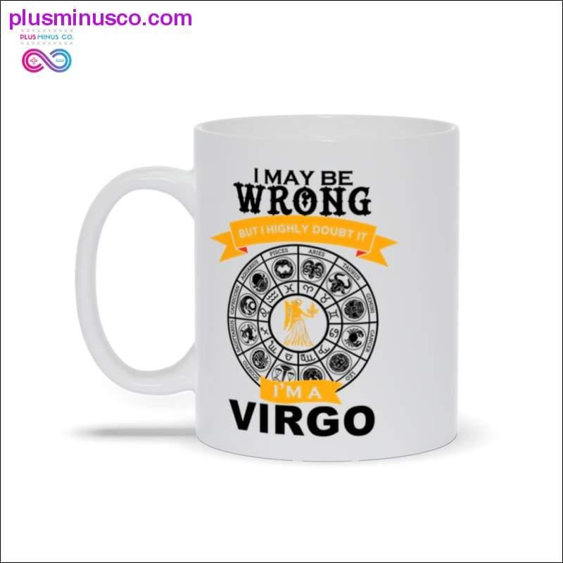 Je me trompe peut-être mais j'en doute. Je suis une VIERGE Mugs - plusminusco.com