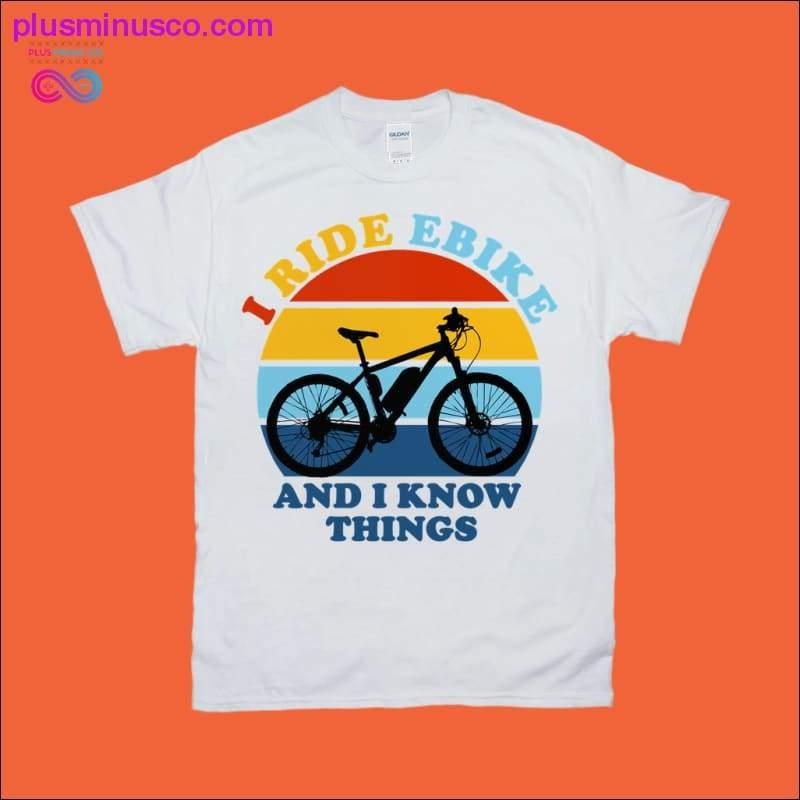 I ride EBIKE and I know things | Retro Sunset T-Shirts - plusminusco.com