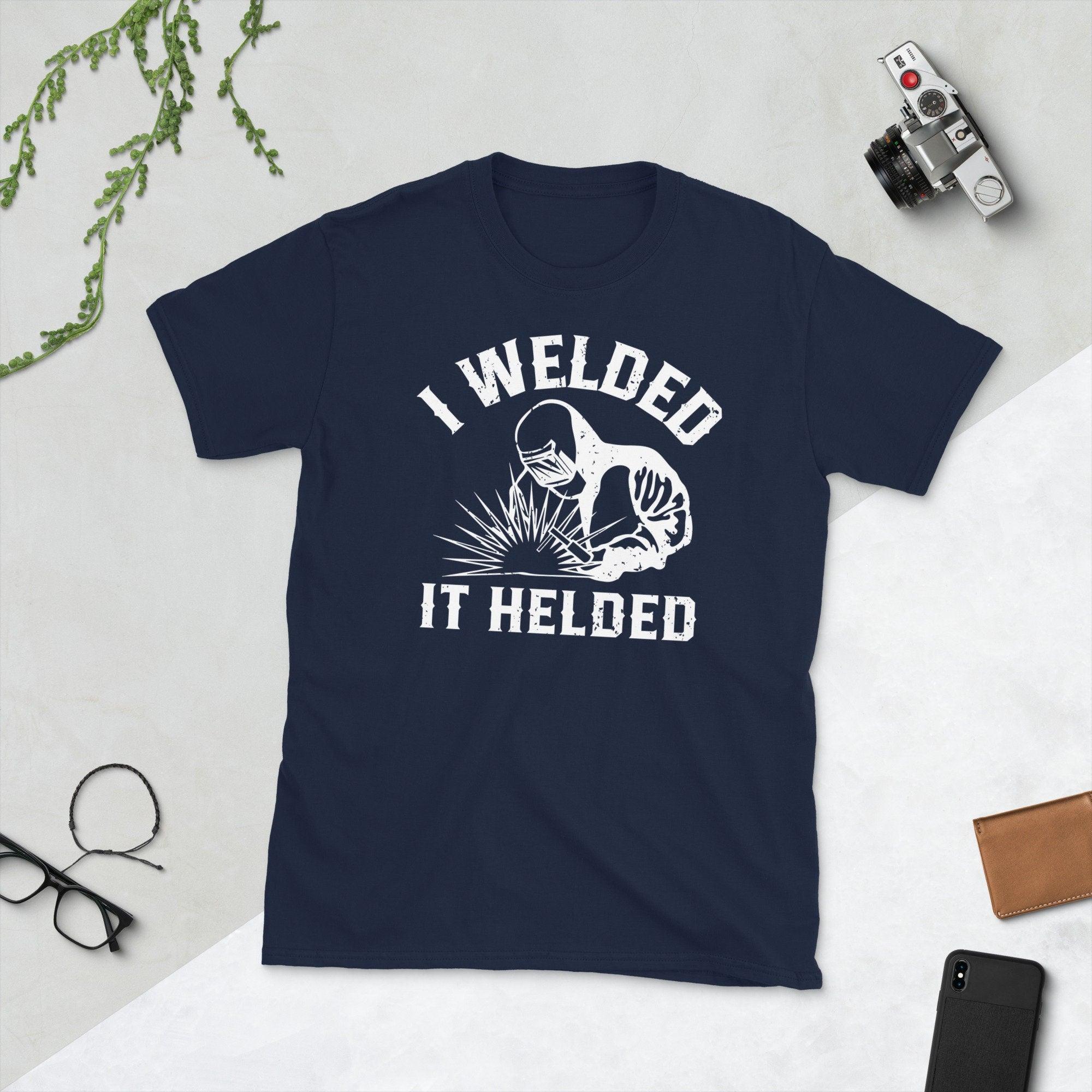 I Welded It Helded, унісекс-футболка Welder, падарунак Welder, вясёлая футболка са зварным сілуэтам у стылі рэтра - plusminusco.com