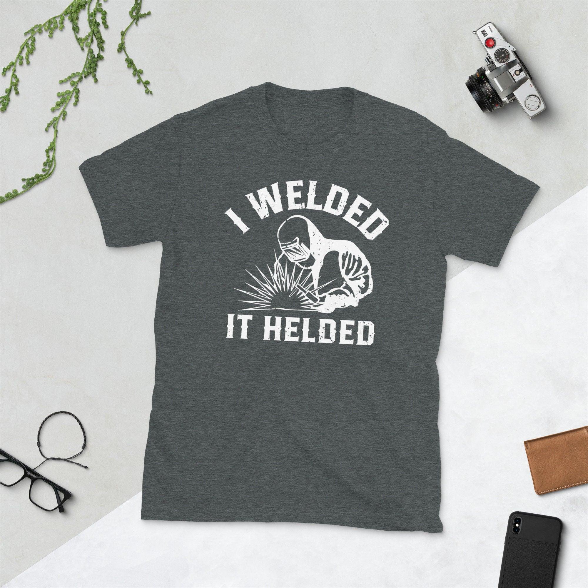 I Welded It Helded, унісекс-футболка Welder, весела футболка Welder Welding у подарунок із ретро-зварювальним силуетом - plusminusco.com