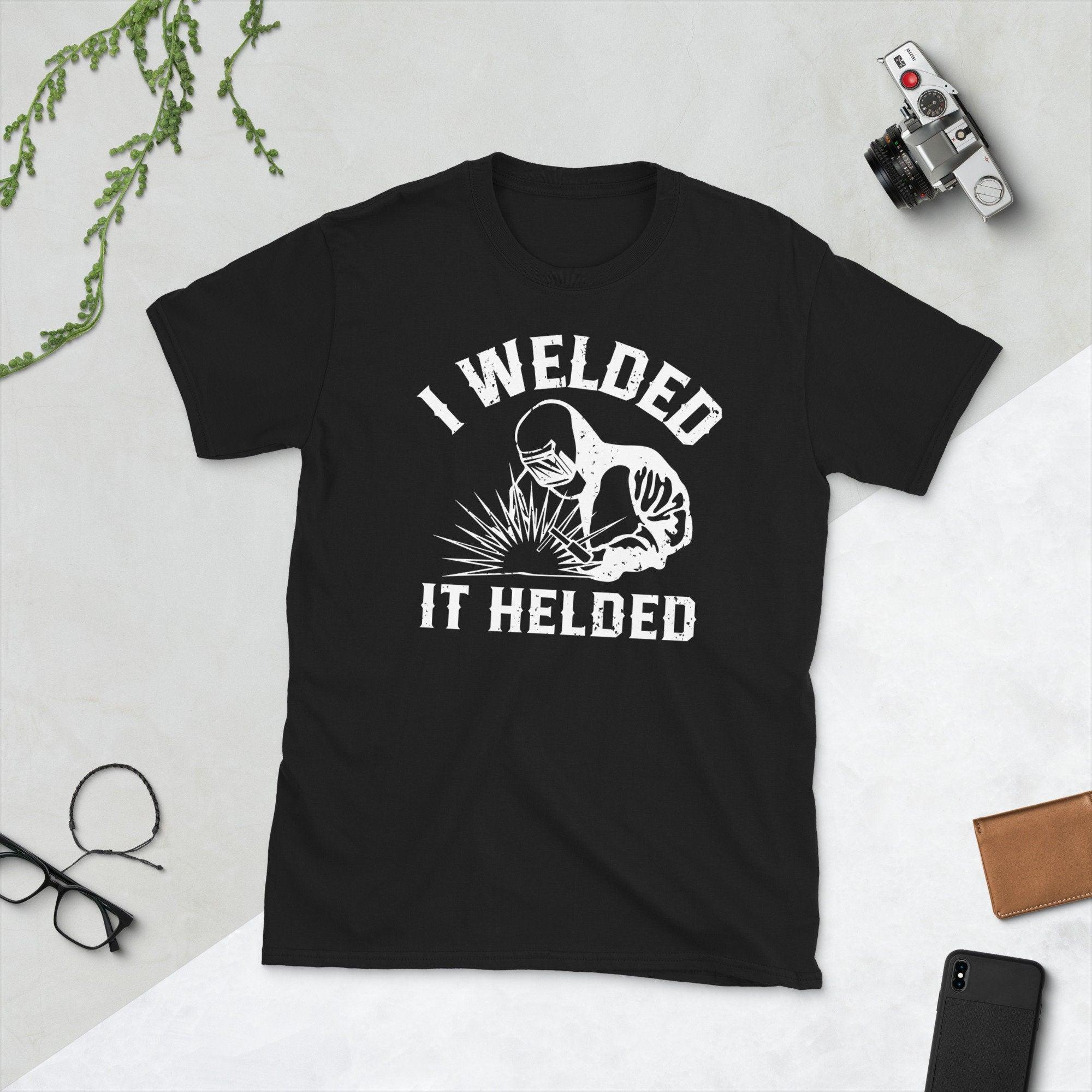 I Welded It Helded, унісекс-футболка Welder, весела футболка Welder Welding у подарунок із ретро-зварювальним силуетом - plusminusco.com