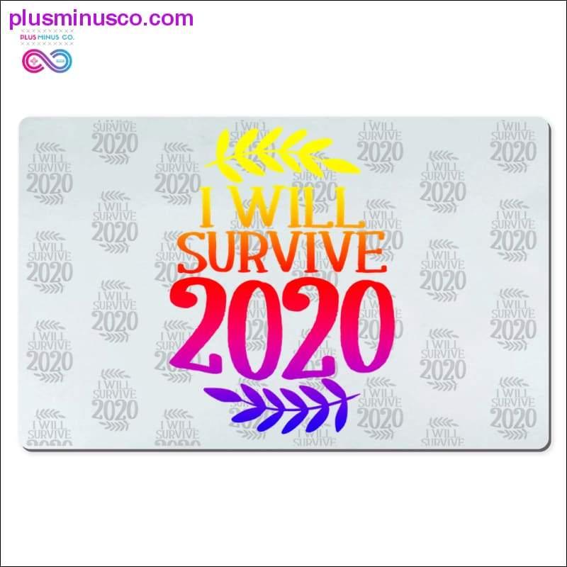 I will Survive 2020 Desk Mats - plusminusco.com