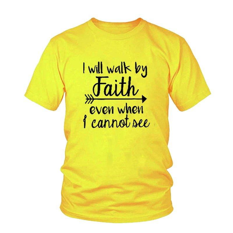 I Will Walk By Faith even when i can not see T-Shirt Women's Fashion Clothes tshirt Crewneck top tee Christian Scripture tshirt - plusminusco.com