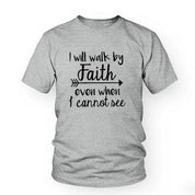 سأمشي بالإيمان حتى عندما لا أستطيع رؤية تي شيرت ملابس نسائية عصرية تي شيرت بياقة دائرية تي شيرت الكتاب المقدس المسيحي - plusminusco.com