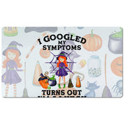 i googled my symptoms and turns out i am witch desk Mats and turns out i am, black halloween, custom desk mat, googled my symptoms, Halloween gift, Halloween ideas, Its never too early, large desk pad, orange halloween, Pumpkin Desk Mats, pumpkin spice season, Scary Little, spice too late - plusminusco.com