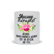 Massage Therapist Mugs, beacuse badass miracle worker isn&#39;t an official job tittle, gift ideas for massage therapist - plusminusco.com